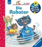 Wieso? Weshalb? Warum? junior, Band 78 - Die Roboter (inbunden)