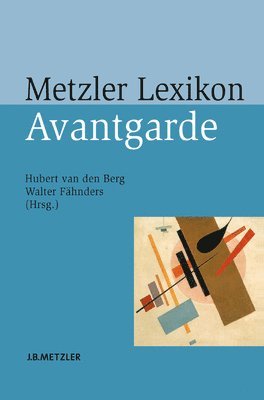 Metzler Lexikon Avantgarde (häftad)