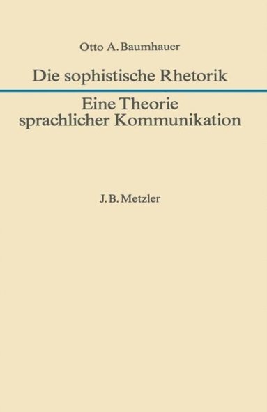Die sophistische Rhetorik - Eine Theorie sprachlicher Kommunikation (pussel)