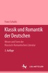 Klassik und Romantik der Deutschen