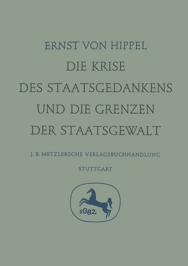 Die Krise des Staatsgedankens und die Grenzen der Staatsgewalt (h�ftad)