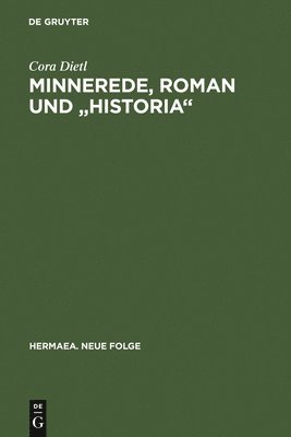 Minnerede, Roman und "historia" (inbunden)