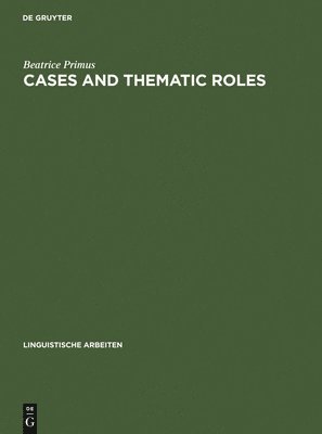 Cases and Thematic Roles (inbunden)