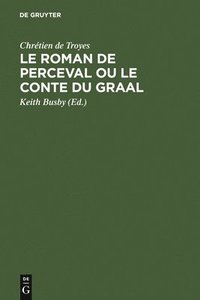 Perceval ou le Conte du Graal : Chrétien de Troyes: : Böcker