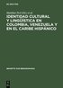 Identidad Cultural Y Lingstica En Colombia, Venezuela Y En El Caribe Hispnico