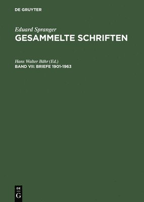 Gesammelte Schriften, Band VII, Briefe 1901-1963 (inbunden)