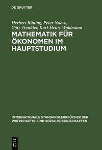 Mathematik fur OEkonomen im Hauptstudium (inbunden)