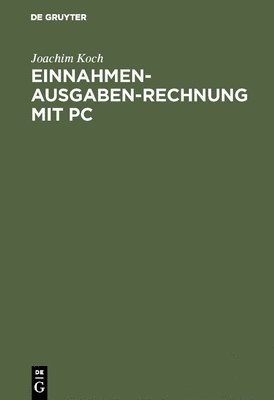 Einnahmen-Ausgaben-Rechnung mit PC (inbunden)