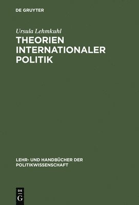 Theorien internationaler Politik (inbunden)
