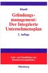 Grndungsmanagement: Der Integrierte Unternehmensplan