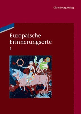 Mythen Und Grundbegriffe Des Europischen Selbstverstndnisses (inbunden)