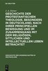 Geschichte Der Protestantischen Theologie, Besonders in Deutschland, Nach Ihrer Principiellen Bewegung Und Im Zusammenhang Mit Dem Religi�sen, Sittlichen Und Intellectuellen Leben Betrachtet
