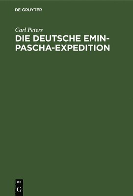 Die Deutsche Emin-Pascha-Expedition (häftad)