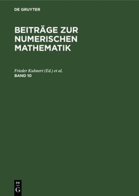 Beitrage zur Numerischen Mathematik. Band 10 (e-bok)