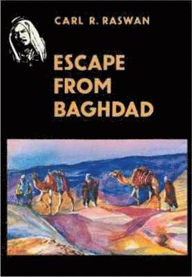 Escape from Baghdad (inbunden)