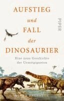 Aufstieg und Fall der Dinosaurier (h�ftad)