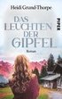 Das Leuchten der Gipfel