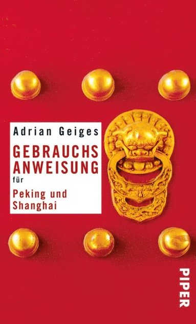 Gebrauchsanweisung für Peking und Shanghai (h�ftad)