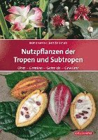 Nutzpflanzen der Tropen und Subtropen (inbunden)