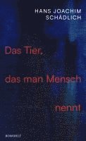 Das Tier, das man Mensch nennt (hftad)