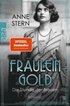 Fräulein Gold: Die Stunde der Frauen
