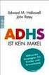 ADHS ist kein Makel