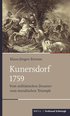 Kunersdorf 1759: Vom Militarischen Desaster Zum Moralischen Triumph