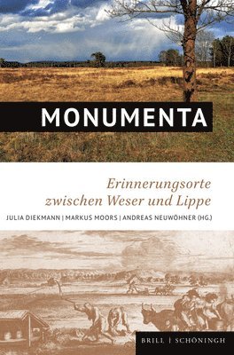 Monumenta: Erinnerungsorte Zwischen Weser Und Lippe (h�ftad)