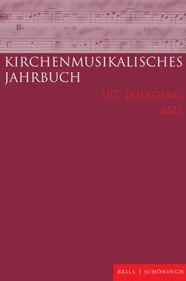 Kirchenmusikalisches Jahrbuch 107. Jahrgang 2023 (inbunden)