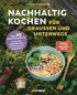 Nachhaltig Kochen fr drauen und unterwegs