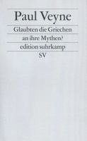 Glaubten die Griechen an ihre Mythen?