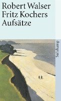 Fritz Kochers Aufstze (inbunden)