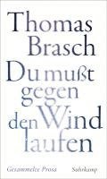 'Du mußt gegen den Wind laufen' (häftad)