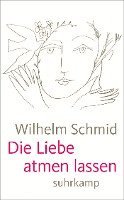 Die Liebe atmen lassen (inbunden)