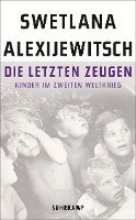 Die letzten Zeugen   Kinder im Zweiten Weltkrieg (häftad)
