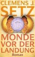 Monde vor der Landung
