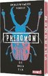 Pheromon 3: Sie jagen dich