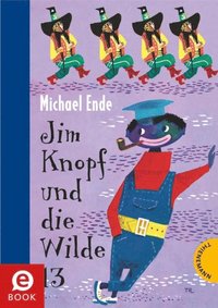 Jim Knopf: Jim Knopf und die Wilde 13 (e-bok)