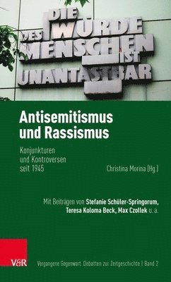 Antisemitismus Und Rassismus: Konjunkturen Und Kontroversen Seit 1945 (hftad)