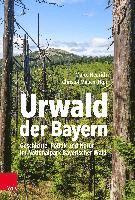 Urwald der Bayern (inbunden)