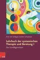Lehrbuch der systemischen Therapie und Beratung I (inbunden)