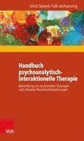 Handbuch Psychoanalytisch-Interaktionelle Therapie: Behandlung Von Strukturellen Storungen Und Schweren Personlichkeitsstorungen (hftad)