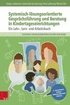 Systemisch-l�sungsorientierte Gespr�chsf�hrung und Beratung in Kindertageseinrichtungen
