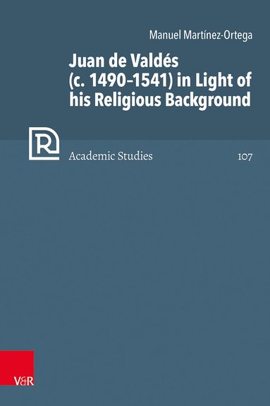 Juan de Vald�s (c. 1490-1541) in Light of his Religious Background (inbunden)