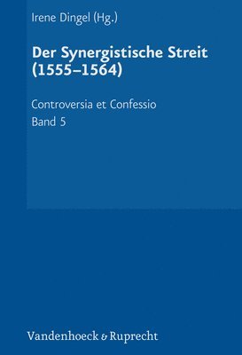 Controversia et Confessio. Theologische Kontroversen 1548 - 1577/80 (inbunden)