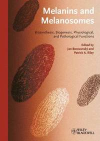 Melanins and Melanosomes (inbunden)