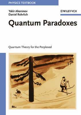 Quantum Paradoxes (inbunden)