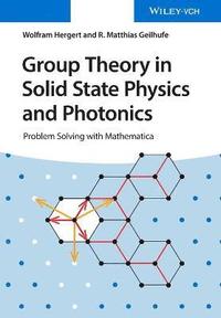 Group Theory in Solid State Physics and Photonics - Problem Solving with Mathematica (häftad)