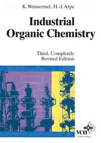 Industrial Organic Chemistry - Ebok - Klaus Weissermel, Hans-J Rgen ...