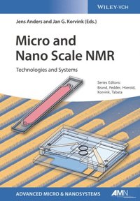 Micro and Nano Scale NMR (e-bok)
